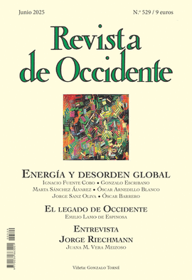 REVISTA DE OCCIDENTE 529: ENERGA Y DESORDEN GLOBAL