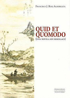 QUID ET QUOMODO