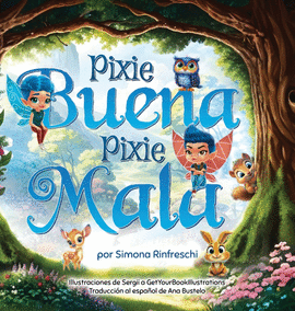 PIXIE BUENA PIXIE MALA