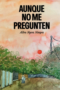 AUNQUE NO ME PREGUNTEN