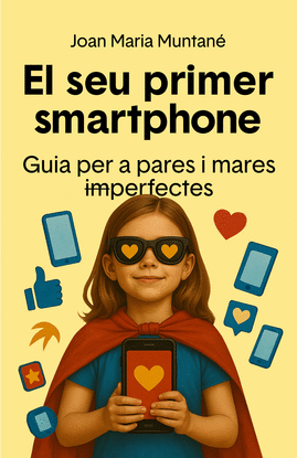 EL SEU PRIMER SMARTPHONE