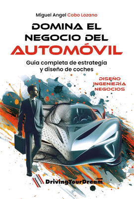 DOMINA EL NEGOCIO DEL AUTOMVIL