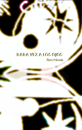 RARA VEZ A LOS OJOS
