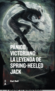P�NICO VICTORIANO: LA LEYENDA DE SPRING-HEELED JACK
