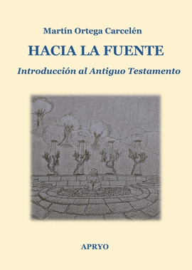 HACIA LA FUENTE