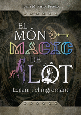 EL M�N M�GIC DE LOT: LEILANI I EL NIGROMANT