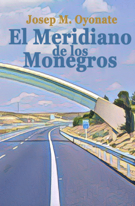 EL MERIDIANO DE LOS MONEGROS