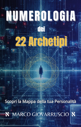 NUMEROLOGIA DEI 22 ARCHETIPI