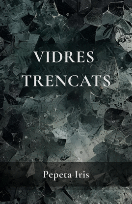VIDRES TRENCATS