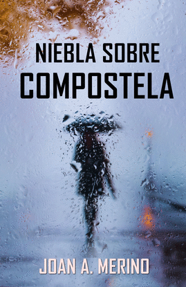 NIEBLA SOBRE COMPOSTELA