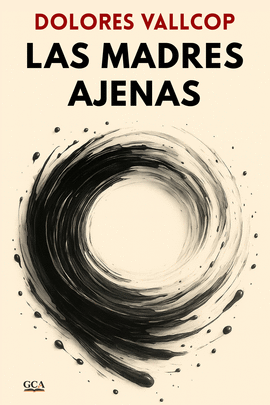 LAS MADRES AJENAS