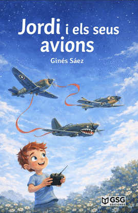 JORDI I ELS SEUS AVIONS