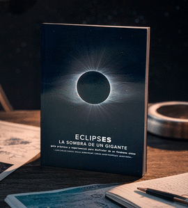 ECLIPSES, LA SOMBRA DE UN GIGANTE