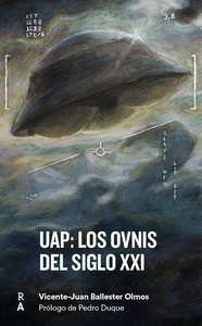 UAP: LOS OVNI DEL SIGLO XXI