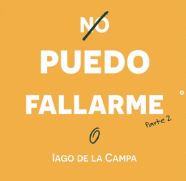 NO PUEDO FALLARME