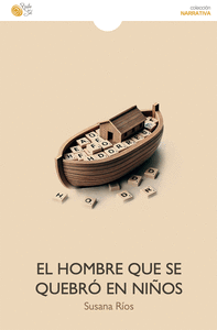 EL HOMBRE QUE SE QUEBR� EN NI�OS