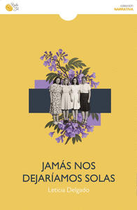 JAM�S NOS DEJAR�AMOS SOLAS