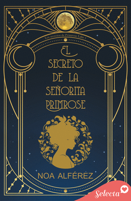 EL SECRETO DE LA SEORITA PRIMROSE (LOS SECRETOS DE PRIMROSE LAKE 1)