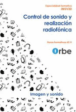 CONTROL DE SONIDO Y REALIZACION RADIOFONICA IMSV30 ESPECIAL