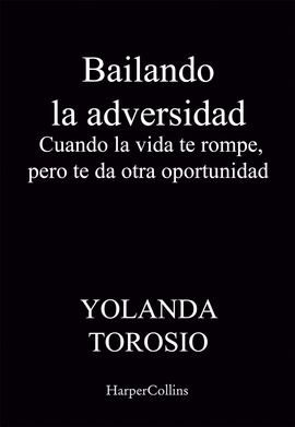 BAILANDO LA ADVERSIDAD