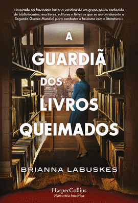 A GUARDI� DOS LIVROS QUEIMADOS