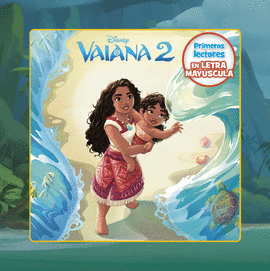 VAIANA 2. PRIMEROS LECTORES EN LETRA MAY�SCULA
