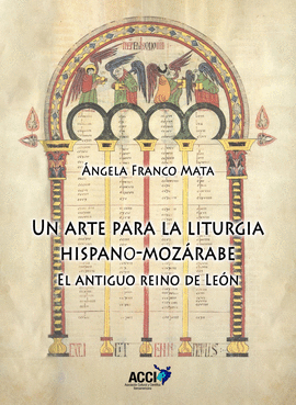 UN ARTE PARA LA LITURGIA HISPANO-MOZARABE