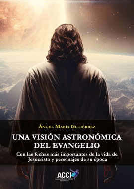 UNA VISION ASTRONOMICA DEL EVANGELIO