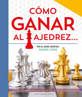 C�MO GANAR AL AJEDREZ...
