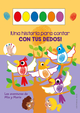 UNA HISTORIA PARA CONTAR CON TUS DEDOS. LAS AVENTURAS DE M�A Y MARIO
