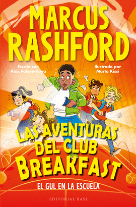 LAS AVENTURAS DEL CLUB BREAKFAST 2. EL GUL EN LA ESCUELA