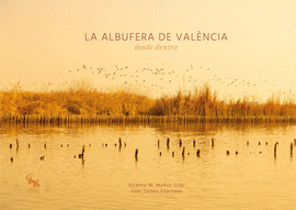ALBUFERA DE VALENCIA DESDE DENTRO, LA