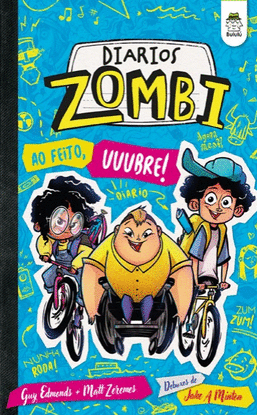 DIARIOS ZOMBI: AO FEITO, UUUBRE!