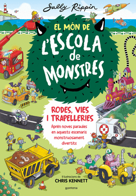 EL MN D'ESCOLA DE MONSTRES. RODES, VIES I TRAPELLERIES