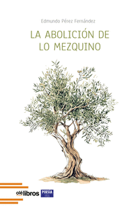 LA ABOLICIN DE LO MEZQUINO