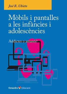 MOBILS I PANTALLES A LES INFANCIES I ADOLESCENCIES