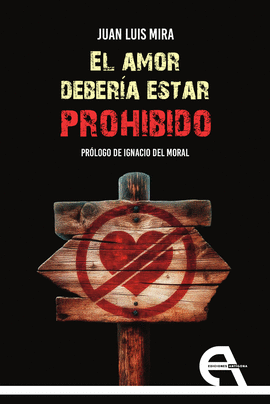 EL AMOR DEBER�A ESTAR PROHIBIDO