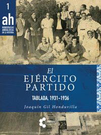 EL EJRCITO PARTIDO. TABLADA, 1931-1936