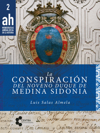 LA CONSPIRACI�N DEL NOVENO DUQUE DE MEDINA SIDONIA