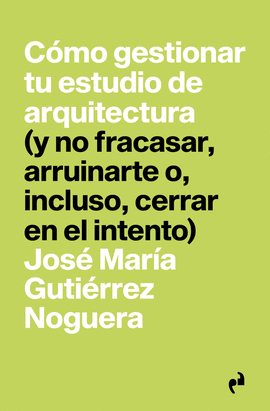 C�MO GESTIONAR TU ESTUDIO DE ARQUITECTURA