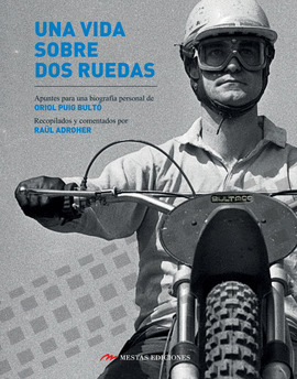 UNA VIDA SOBRE DOS RUEDAS