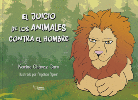 EL JUICIO DE LOS ANIMALES CONTRA EL HOMBRE