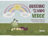 GUSTAVO ERA UN SAPO VERDE