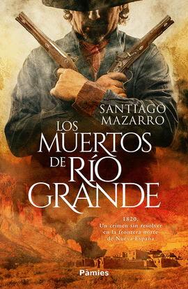 LOS MUERTOS DE RO GRANDE