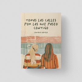 TODAS LAS CALLES POR LAS QUE PASEO CONTIGO