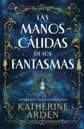 LAS MANOS C�LIDAS DE LOS FANTASMAS