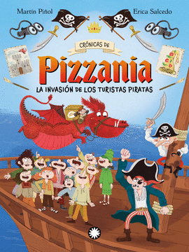 LA INVASI�N DE LOS TURISTAS PIRATAS.(CR�NICAS DE PIZZANIA 3)