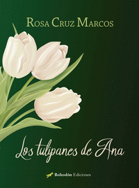 LOS TULIPANES DE ANA