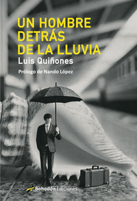 UN HOMBRE DETRS DE LA LLUVIA
