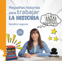 PEQUEAS HISTORIAS PARA TRABAJAR LA HISTORIA